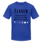 Oh to be a CLAVER shirt - royal blue